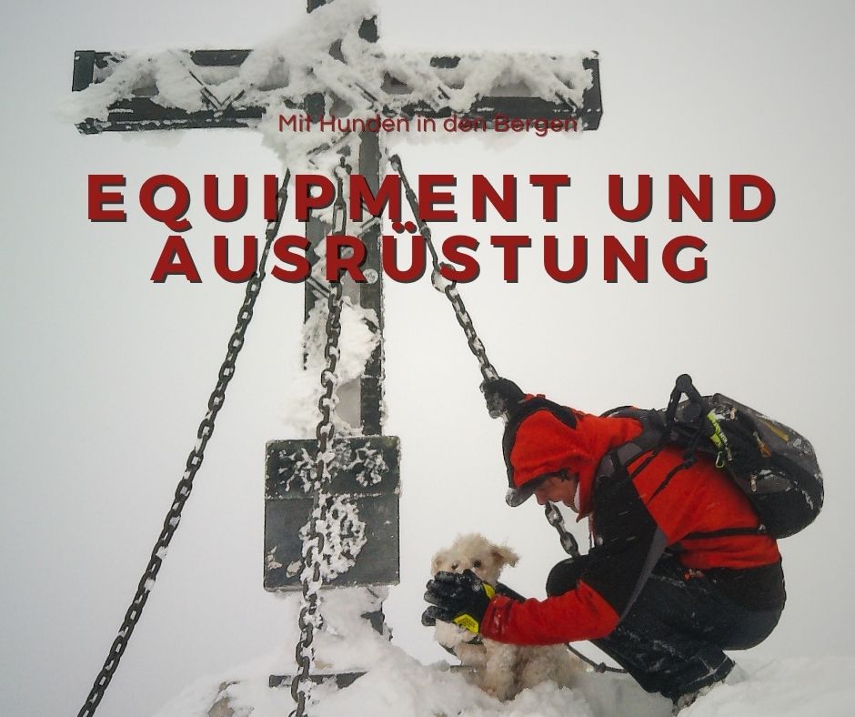 Du betrachtest gerade Equipment und Ausrüstung zum Wandern, Bergwandern und Bergtouren mit Hund