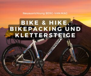 Mehr über den Artikel erfahren Neues Kapitel im MAG: Bike & Hike, Bikepacking und Klettersteige