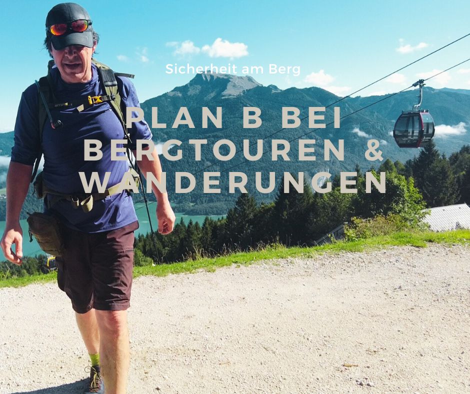 Mehr über den Artikel erfahren Nüchtern betrachtet… Plan B bei Bergtouren | Sicherheit am Berg | Tipps & Erfahrungen