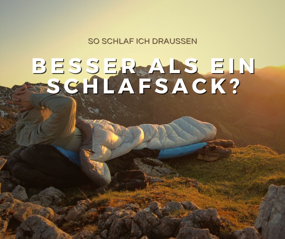Mehr über den Artikel erfahren Schlafsack System erklärt: besser als klassischer Schlafsack?